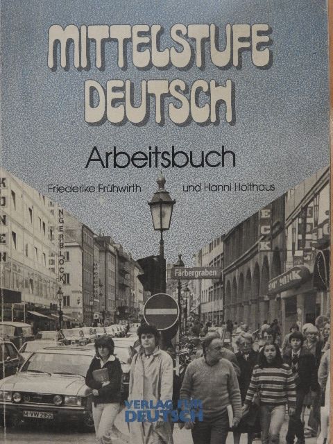 Friederike Frühwirth - Mittelstufe Deutsch - Arbeitsbuch [antikvár]