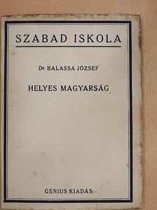 Dr. Balassa József - Helyes magyarság [antikvár]