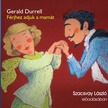 Gerald Durrell - Férjhez adjuk a mamát [eHangoskönyv]