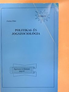 Farkas Péter - Politikai- és jogszociológia [antikvár]