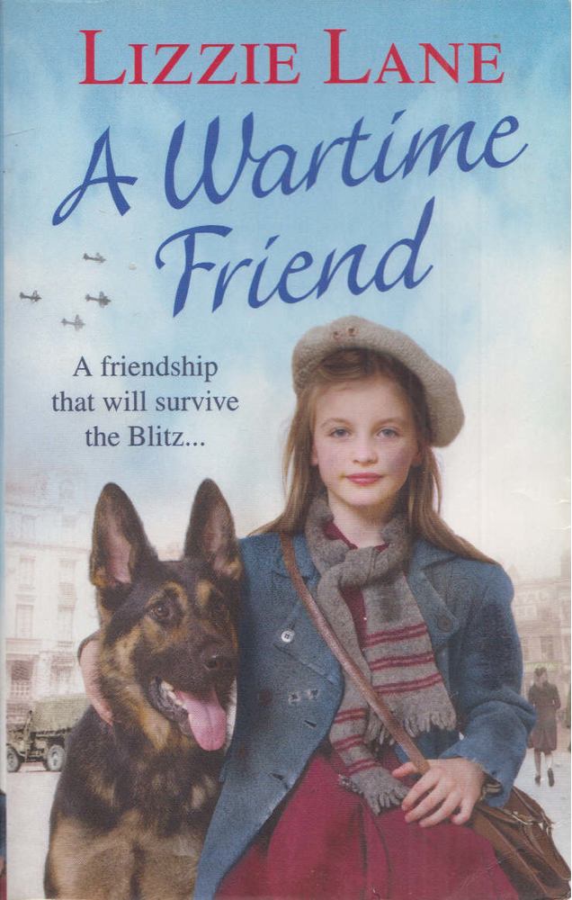 Lizzie Lane - A Wartime Friend [antikvár]