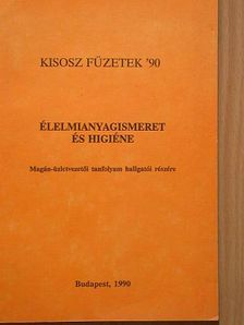 Dr. Kádas Lajos - Élelmianyagismeret és higiéne [antikvár]