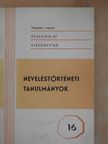 Neveléstörténeti tanulmányok [antikvár]
