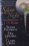 J. D. Robb, Susan Plunkett, Claire Cross, Dee Holmes - Silent Night [antikvár]