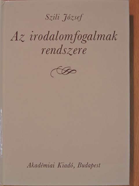 Szili József - Az irodalomfogalmak rendszere [antikvár]