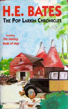 H. E. Bates - The Pop Larkin Chronicles [antikvár]