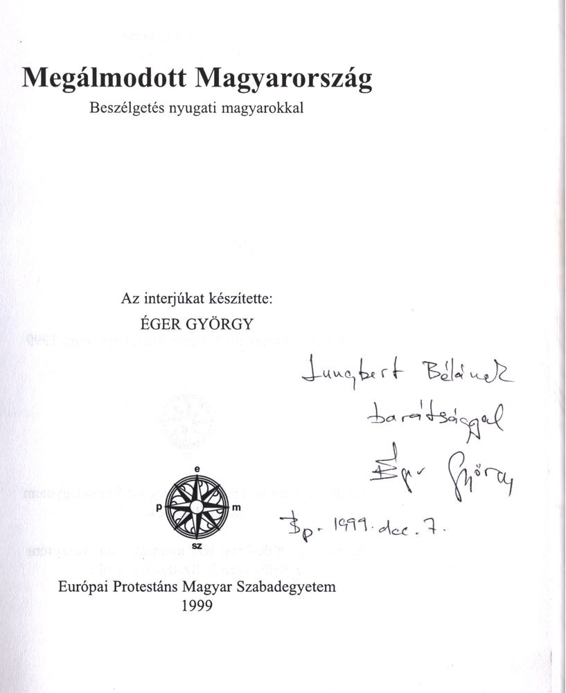 Éger György - Megálmodott Magyarország (dedikált) [antikvár]