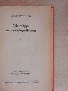 Adalbert Stifter - Die Mappe meines Urgroßvaters [antikvár]