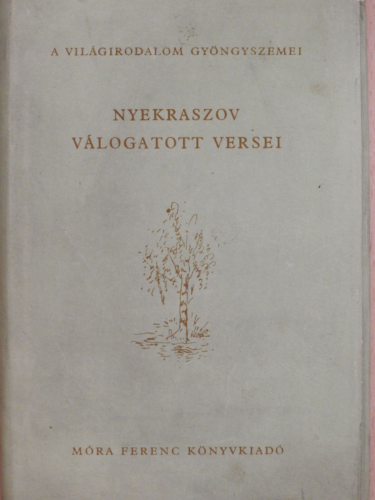 Nyekraszov - Nyekraszov válogatott versei (dedikált példány) [antikvár]