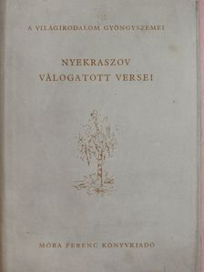 Nyekraszov - Nyekraszov válogatott versei (dedikált példány) [antikvár]