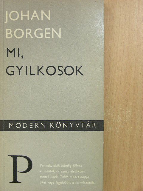 Johan Borgen - Mi, gyilkosok [antikvár]