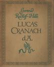 GERTRUD RUDLOFF-HILLE - Lucas Cranach D.A. [antikvár]