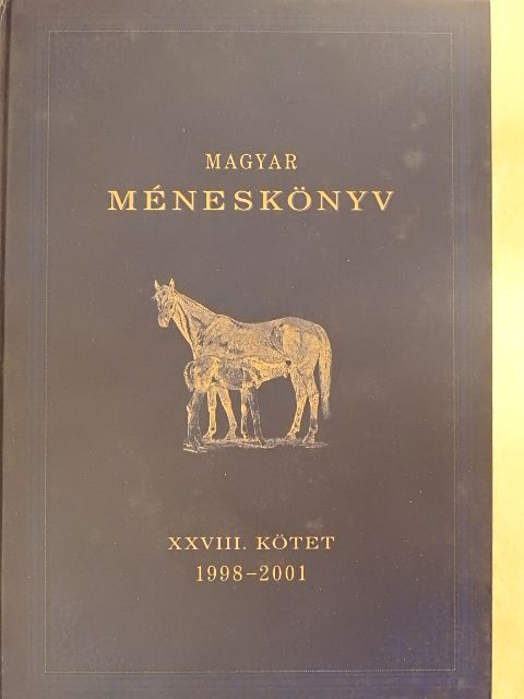 Machalekné Kis-Vén Márta - Magyar méneskönyv XXVIII./Méneskönyv II. [antikvár]