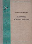 Thomson- Klingender - Marxizmus, költészet, művészet [antikvár]