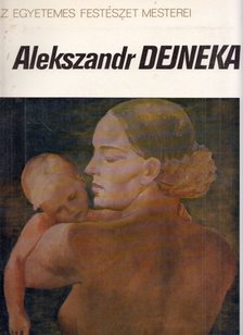 Alekszandr Dejneka [antikvár]