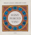 MEGAY LÁSZLÓ - Hány perced van? [antikvár]