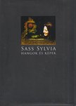 Sass Sylvia - Hangok és képek [antikvár]