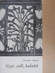 Tüskés Tibor - Nyár, erdő, kakukk [antikvár]