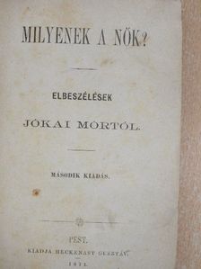 Jókai Mór - Milyenek a nők? [antikvár]