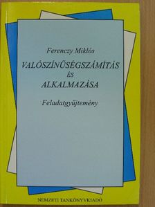 Dr. Ferenczy Miklós - Valószínűségszámítás és alkalmazása [antikvár]