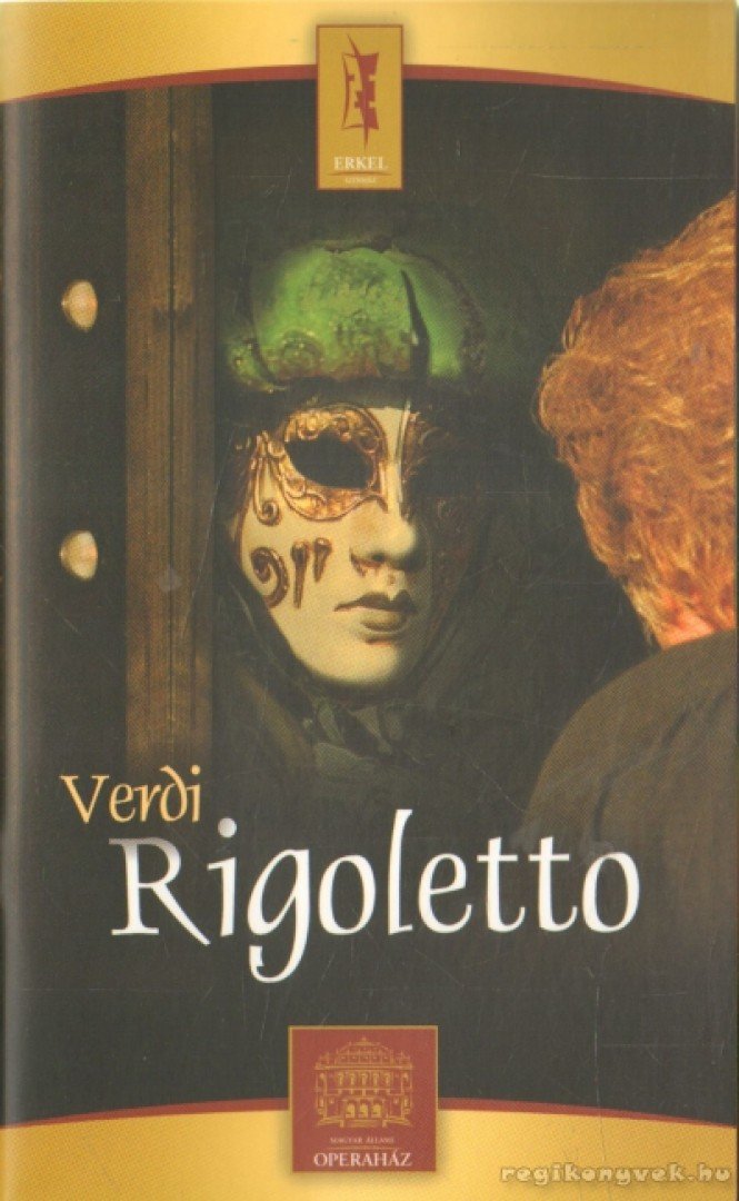 Romhányi Ágnes - Verdi: Rigoletto [antikvár]
