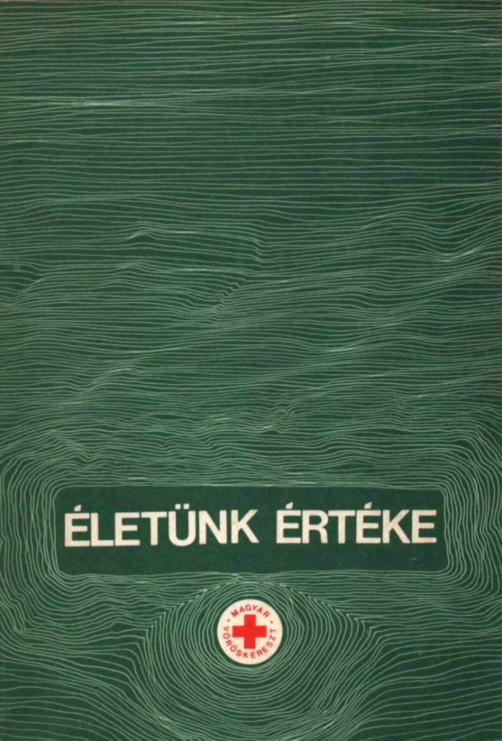 Dr. Bágyoni Attila - Életünk értéke [antikvár]