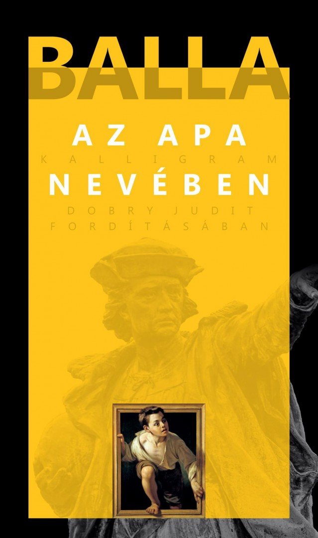 BALLA - Az apa nevében [antikvár]