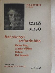 Szabó Dezső - Széchenyi évfordulója/Katona dolog/A döntő probléma/Életeim/Mai jegyzetek [antikvár]