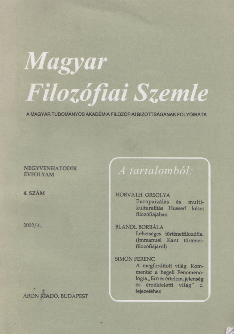 Áron László, Gut Zsóka, Kendeffy Gábor - Magyar Filozófiai Szemle 2002/4. [antikvár]