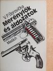 V. P. Borovicka - Merénylők és áldozatok [antikvár]