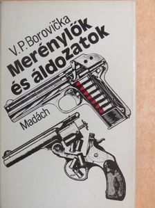 V. P. Borovicka - Merénylők és áldozatok [antikvár]