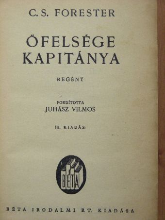 C. S. Forester - Őfelsége kapitánya [antikvár]