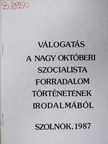 Válogatás a Nagy Októberi Szocialista Forradalom történetének irodalmából [antikvár]