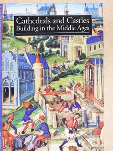 Alain Erlande-Brandenburg - Cathedrals and Castles [antikvár]