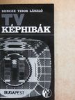 Bencze Tibor László - TV-képhibák [antikvár]