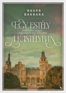 Bauer Barbara - Egy estély a kastélyban [eKönyv: epub, mobi]