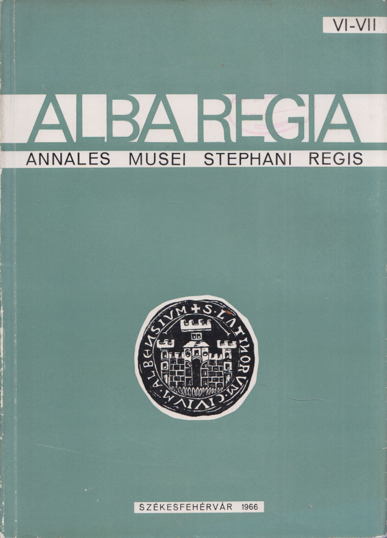 Fitz Jenő - Alba Regia VI-VII. 1965-66 [antikvár]