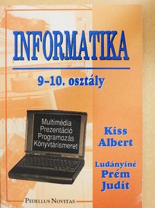 Kiss Albert - Informatika 9-10.  [antikvár]