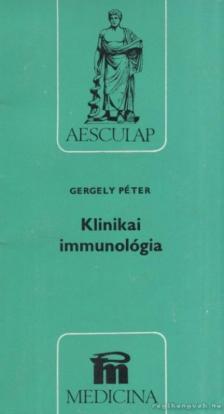 Gergely Péter - Klinikai immunológia [antikvár]