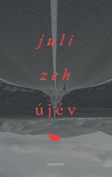 Juli Zeh - Újév [eKönyv: epub, mobi, pdf]