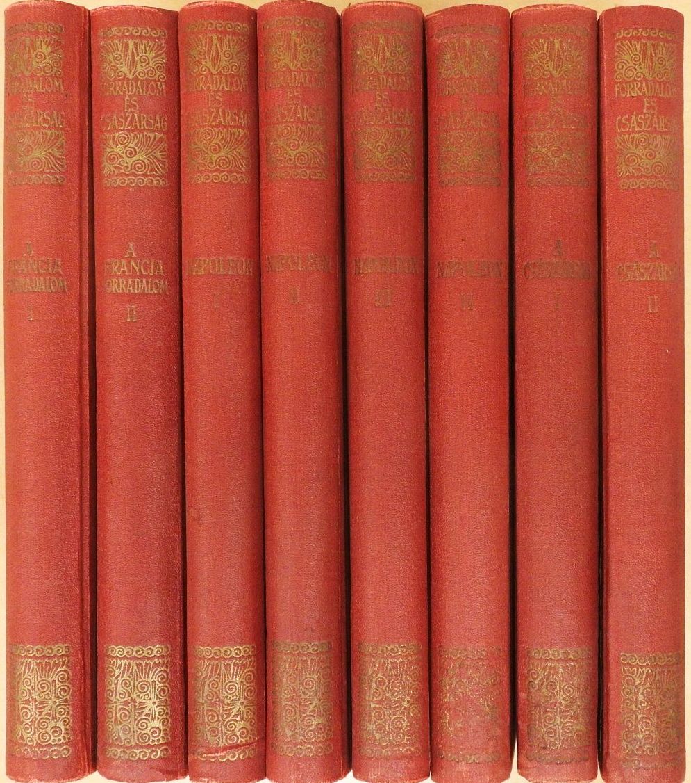 Adorján Andor - Forradalom és császárság - A Francia Forradalom és Napoleon 1-8. [antikvár]