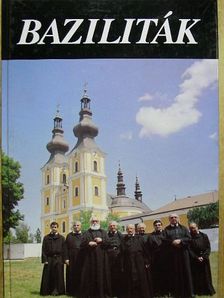 Dudás Bertalan - Baziliták [antikvár]