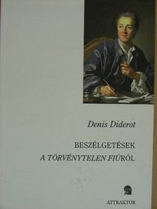 Denis Diderot - Beszélgetések a törvénytelen fiúról [antikvár]