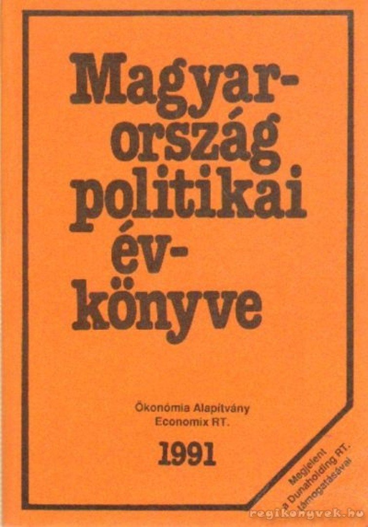 Kurtán Sándor, Sándor Péter, Vass László - Magyarország politikai évkönyve 1991. [antikvár]