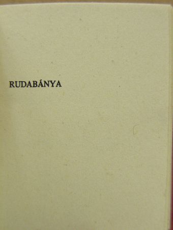 Podányi Tibor - Rudabánya (minikönyv) (számozott) [antikvár]