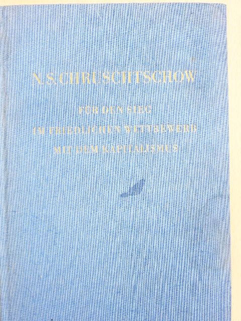 N. S. Chruschtschow - Für den Sieg im friedlichen Wettbewerb mit dem Kapitalismus [antikvár]