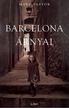Marc Pastor - Barcelona árnyai [antikvár]