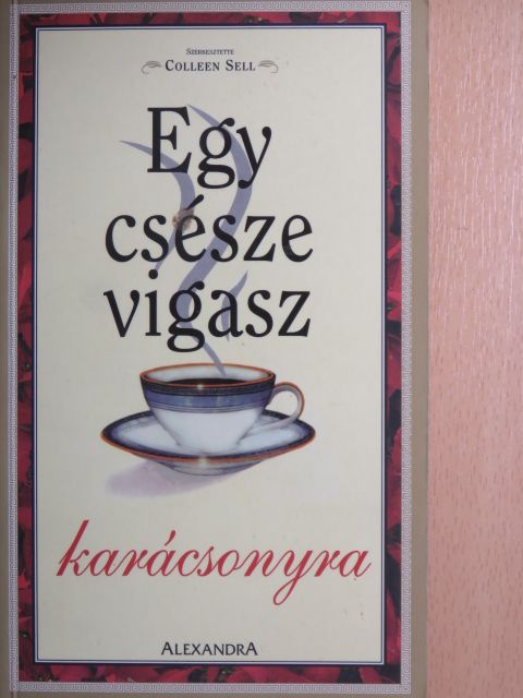 Alaina Smith - Egy csésze vigasz karácsonyra [antikvár]