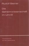 Rudolf Steiner - Die Geheimwissenschaft im Umriß [antikvár]
