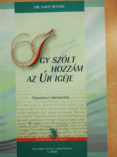 Dr. Nagy István - Így szólt hozzám az Úr igéje [antikvár]